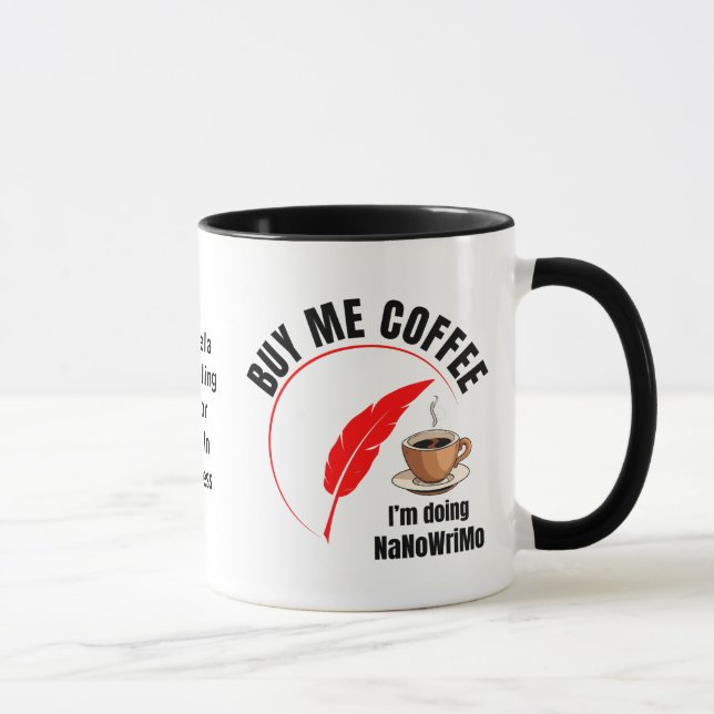 NaNoWriMo BUY ME COFFEE-författare Mugg (Höger)