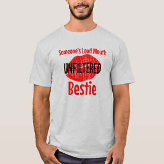 Nåns Loud Mouth Ofiltrated Bestie T Shirt