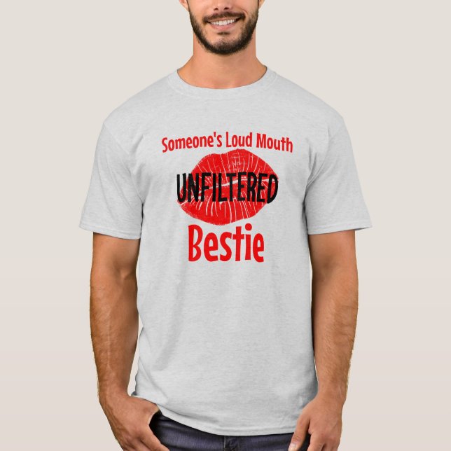 Nåns Loud Mouth Ofiltrated Bestie T Shirt (Framsida)