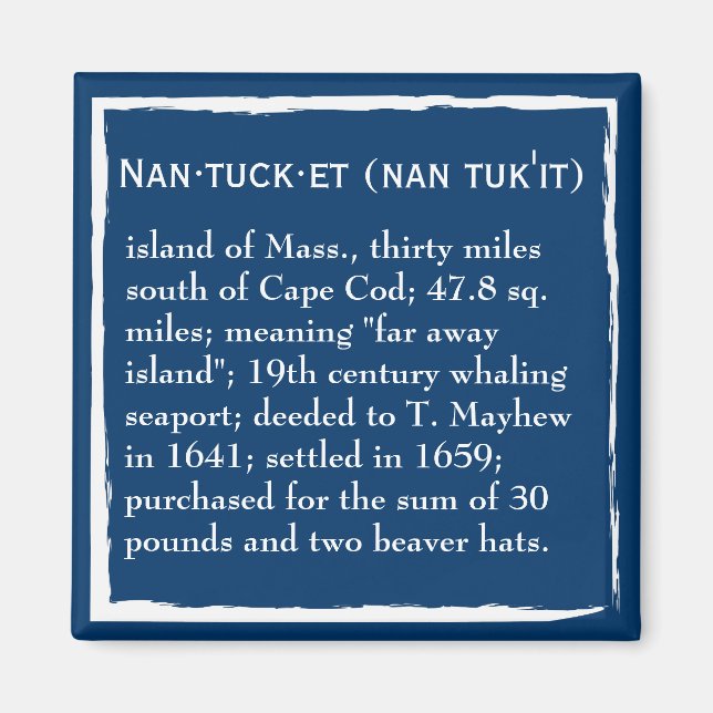 Nantucket, definitionen, Ställe Magnet (Framsidan)