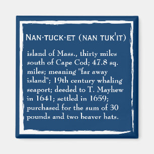 Nantucket definitionen, stället magnet