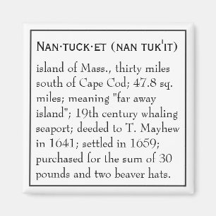 Nantucket definitionen, stället magnet