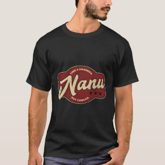 Nanu som en morfar, men din indianmorfar t shirt