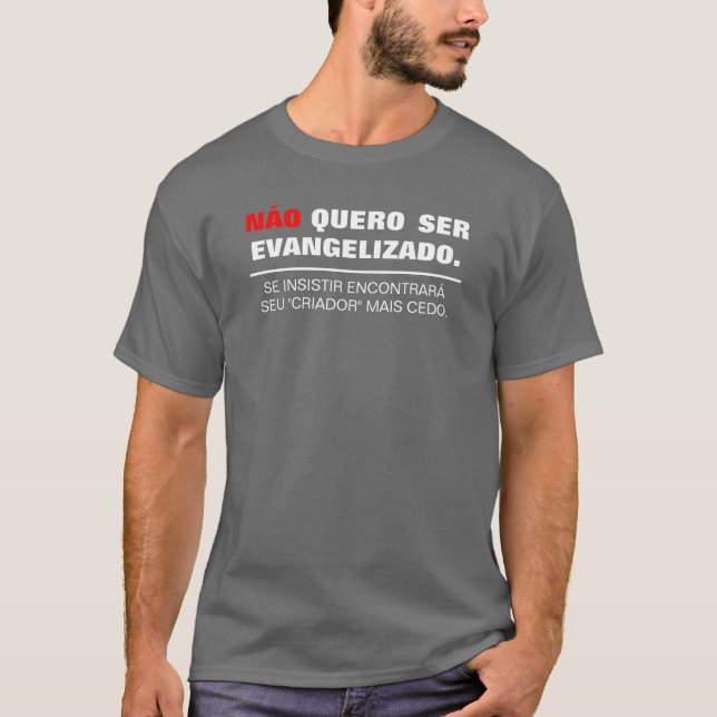 Não quero ser Evangelizado (Escura) Tee (Framsida)