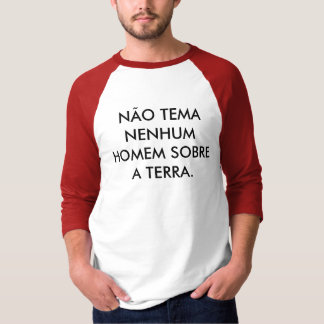 Não tema tee shirt