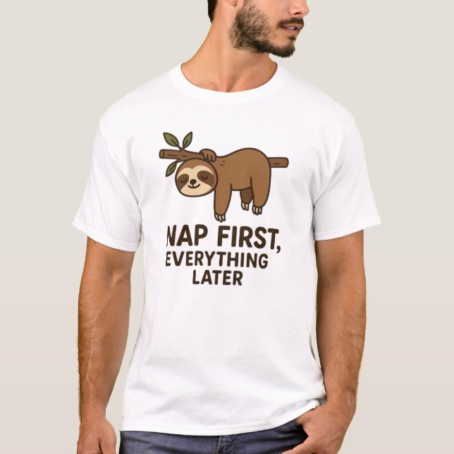 Nap First T-Shirt - Lazy Sloth Graphic Tee (Framsida)