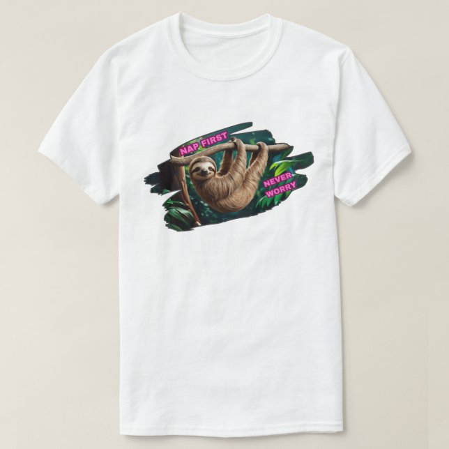 Nap först - oroa dig aldrig för hängningstid t shirt (Design framsida)