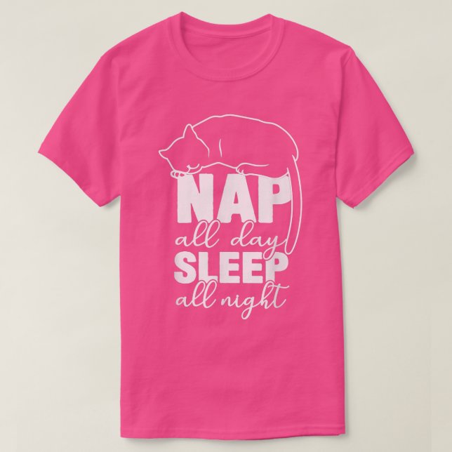 Nap hela dagen viloläge hela natten, underbart kat t shirt (Design framsida)