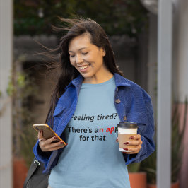 Nap känner sig trött app geek humor t shirt