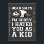 Nap Lazy Sleeping Napping Kid Cute Panda Animal Vykort<br><div class="desc">Kära Naps,  jag är ledsen att jag hatar dig som en Kid-grafik. Cute Sleeping Panda Animal Lover Gift.</div>