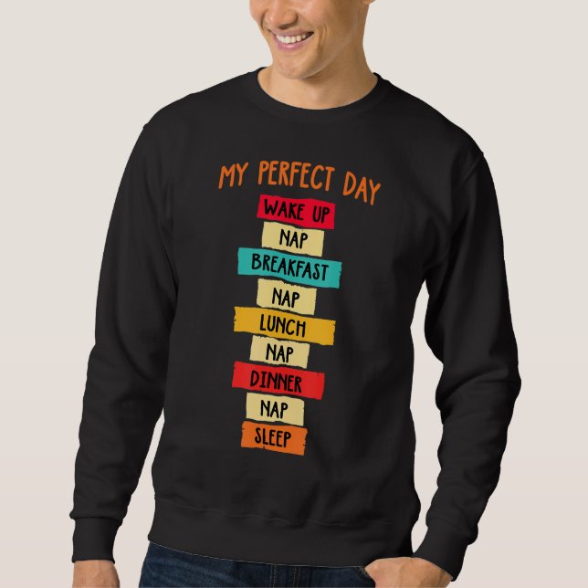 Nap "min Perfekt Day" Napping Humor 1 Lång Ärmad Tröja (Framsida)