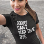 Nap Napping Lustig Satt T Shirt<br><div class="desc">Den här designen skapades genom digital grafik. Det kan vara personlig genom att välja det andra alternativet för anpassning. Kontakta mig på colorflowcreations@gmail.com om du vill ha denna design på en annan produkt. Se fler av mina skapelser eller följ mig på www.facebook.com/colorflowcreations,  www.instagram.com/colorflowcreations,  www.twitter.com/colorflowart och www.pinterest.com/colorflowcreations.</div>