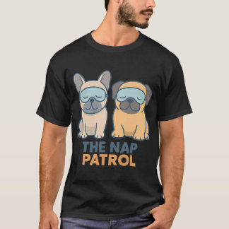 Nap Patrol Sovande Pug och Fransk Bulldogg Söt Do T Shirt