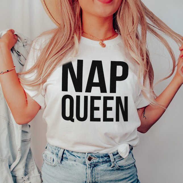 Nap Queen Black & White Quote T-shirt (Skapare uppladdad)