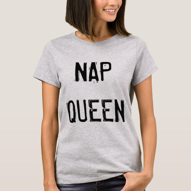 Nap Queen Funny T-Shirt (Framsida)