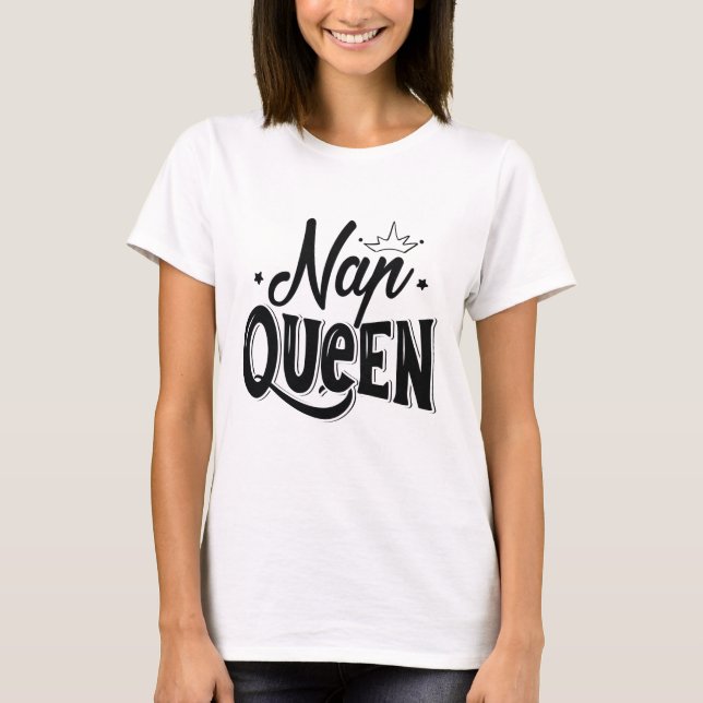 Nap Queen T Shirt (Framsida)