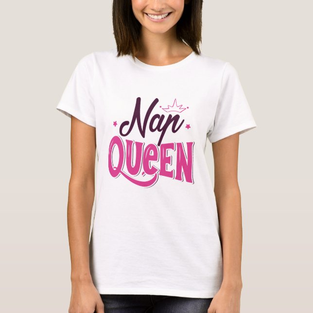 Nap Queen T Shirt (Framsida)