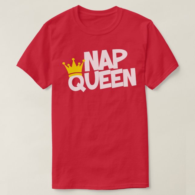 Nap Queen T Shirt (Design framsida)