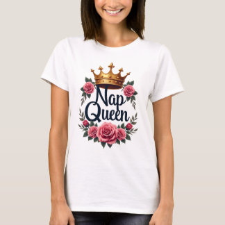 Nap Queen T Shirt