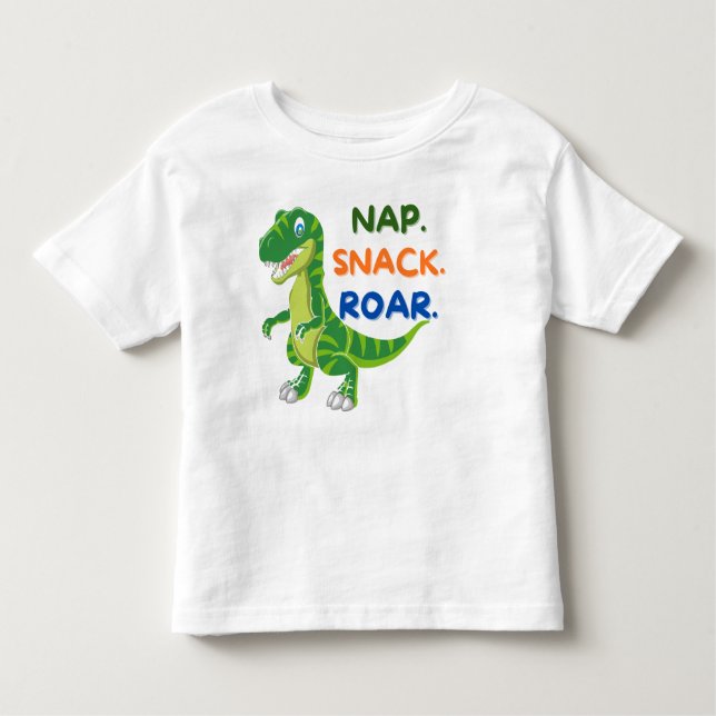 Nap Snack Roar Dinosaur Toddler T-Shirt  (Framsida)