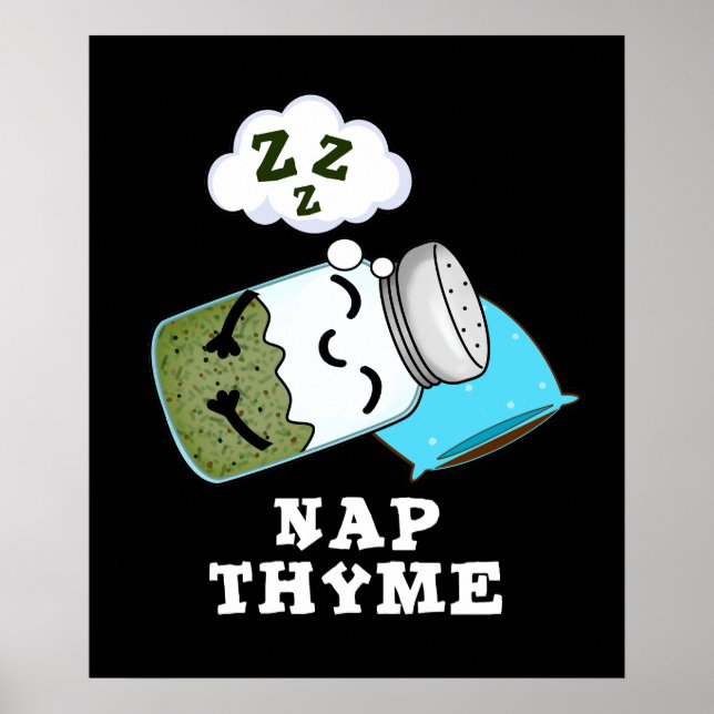 Nap Thyme Funny Sleeping Herb Pun Mörk BG Poster (Framsidan)