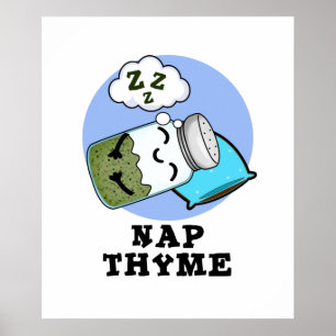Nap Thyme Funny Sleeping Herb Pun Poster