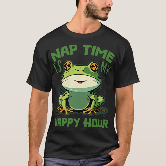 nap time is my happy hour frog t shirt (Framsida)