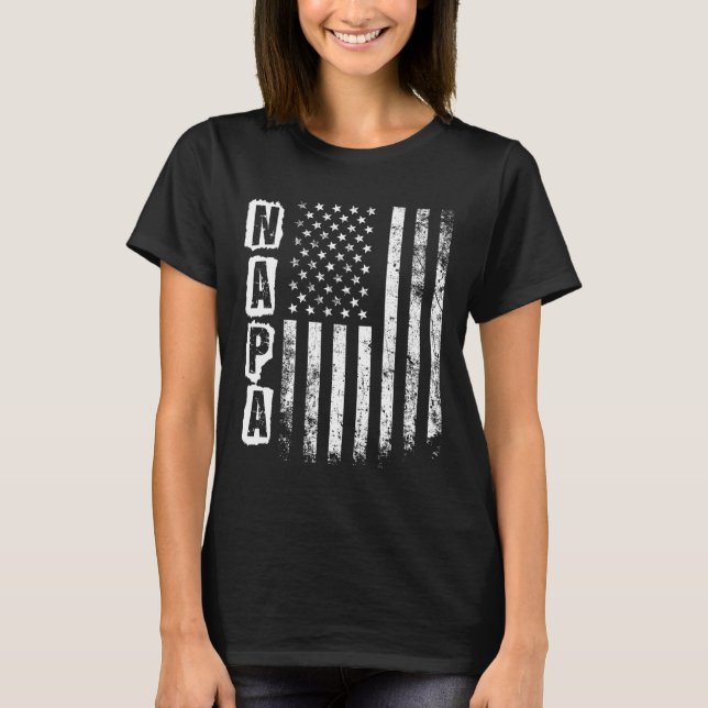 Napa Fars dag American Flagga 4:e juli T Shirt (Framsida)