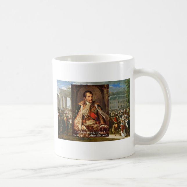 Napoleon "Stupidity Politik" citattecken etc. Kaffemugg (Höger)