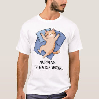 Napping. Det är svårt. Funny Cat T Shirt