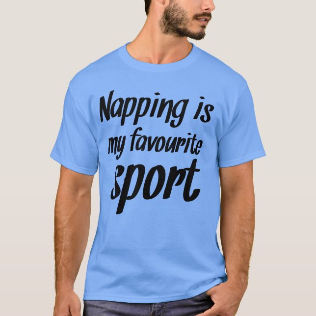 Napping is My Favourite Sport Funny Laziness Quo T Shirt (Framsida)