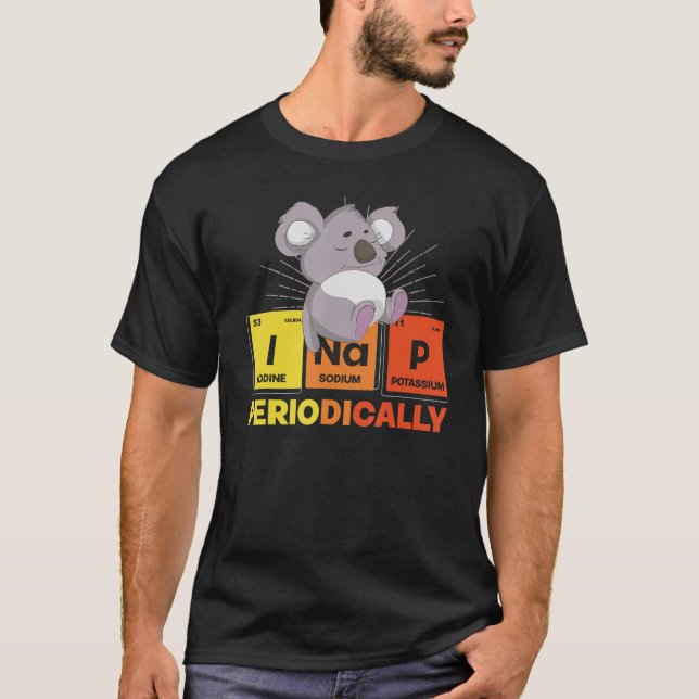 Nappning Periodic Bord Sleeping Cute Animal Funny T Shirt (Framsida)