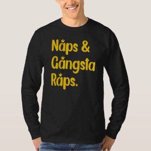Naps and Gangsta Raps Napping Rap Music Fläkt T Shirt