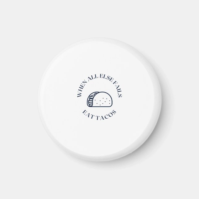När allt annat misslyckas ättacos magnet (Framsidan)