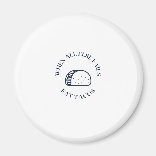 När allt annat misslyckas ättacos magnet (Framsidan)
