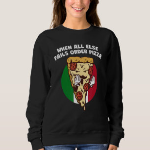 När allt annat misslyckas beställ pizza Italiens T Shirt