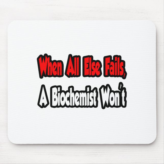 När allt annat Misslyckas, kommer en biochemist in Musmatta (Framsidan)