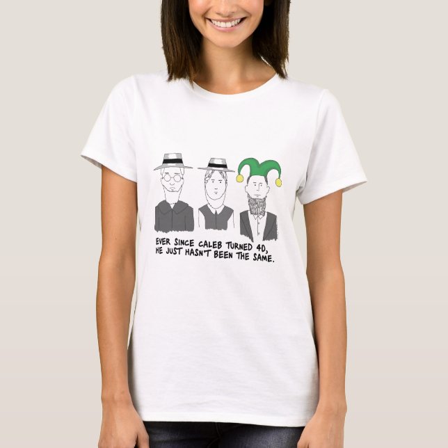 När baby för Amish vänd 40 - dockaT-tröja T-shirt (Framsida)