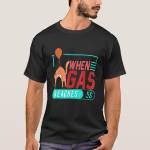 När bensin når 5 Ilsken Katt Bensinpris 4 T Shirt