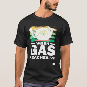 När bensin når 5 Ilsken katt om bensinpris 1 T Shirt
