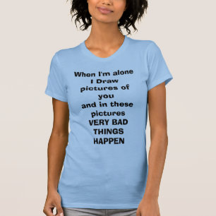 När den ensamma I-förmiddagen mig drar bilder av Tee Shirt