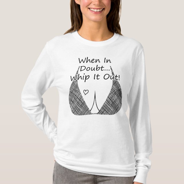 När det är tveksamt, pipa ut det, så Matar det rol T Shirt (Framsida)