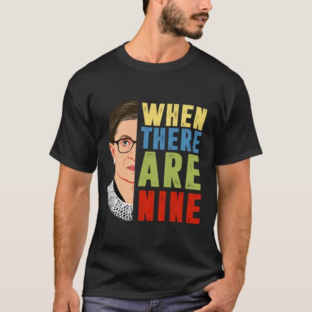 När det finns nio RBG T Shirt (Framsida)
