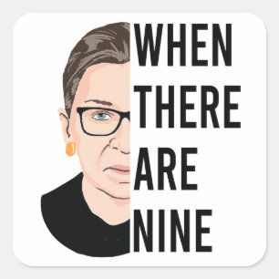 När det finns nio - RGB, Ruth Bader Ginsburg Fyrkantigt Klistermärke