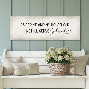 När det gäller mig och mitt hushåll kommer vi att  poster