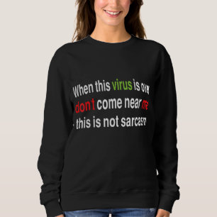 När det här viruset är över grafiskt sarkastiskt T Shirt