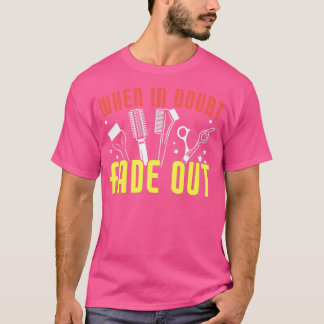 När det i tvekbt tonas ut från den berömda barber t shirt