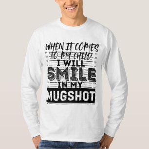 När det kommer till mitt barn kommer jag att sjung t shirt
