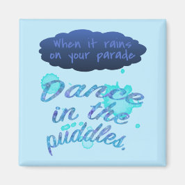 När det regnar på din parad-inspiration, uppmuntra magnet