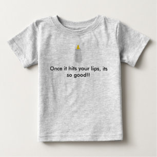 När det slår din läppar, dess så bra!! tee shirt